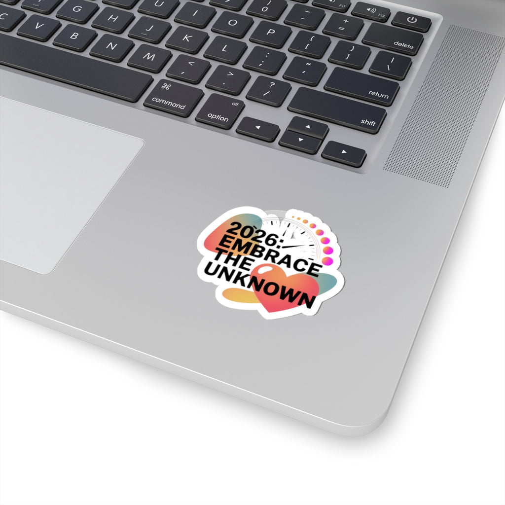 2026 Embrace the Unknown Kiss-Cut Sticker | New Year Motivation, 2026 Goals
