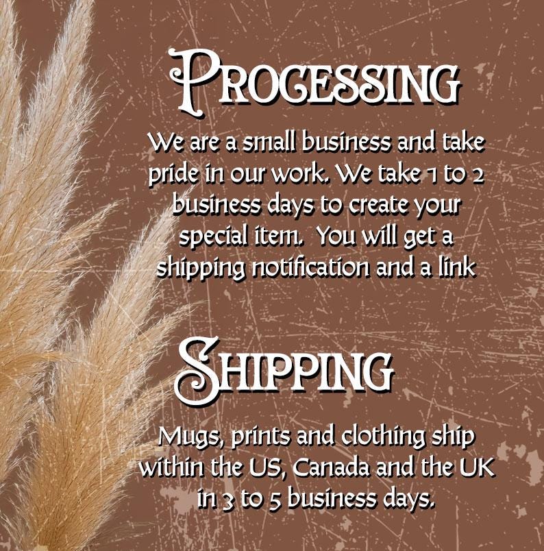 Processing and shipping information text graphic on a brown background with pampas grass